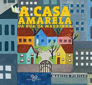 A casa amarela da Rua da Madrinha